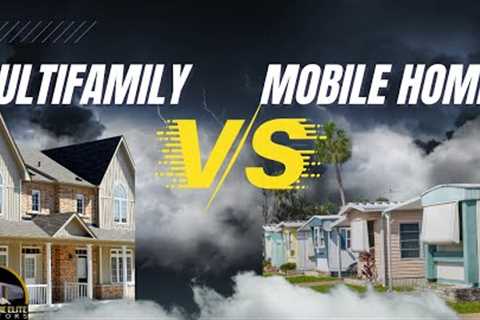 Comparing Mobile Home Investing to Multi-Family Investing