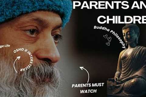 Osho On How To Change Life  | Parents Must Watch | Buddha On Parenting | Osho X Interstellar | Hindi