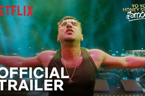 Yo Yo Honey Singh: Famous | Official Trailer | Netflix India