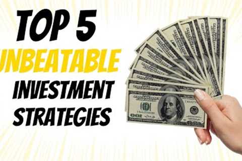 TOP 5 UNBEATABLE INVESTMENT STRATEGIES 💸💰