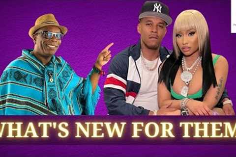 Nicki Minaj and Kenneth Petty | What's New for Them?