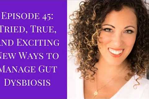 Gut Health Tips: Dealing with Dysbiosis | Gut Health | Gut Microbiome Health