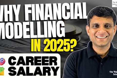 Roadmap to FINANCIAL MODELLING IN 2025 | JOBS &amp; Career Opportunities after Financial Modelling