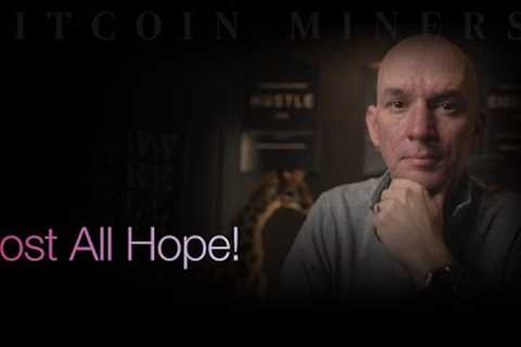 Lost All Hope In Bitcoin Miners! Bitfarms, Hive &amp; Riot Updates! Followed by Q&amp;A!