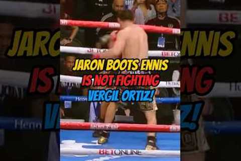 JARON BOOTS ENNIS IS NO LONGER FIGHTING VERGIL ORTIZ!#trending #youtubeshorts #viralvideo #youtube
