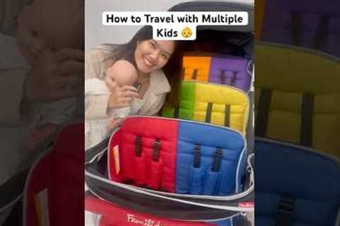 How to Travel with Multiple Kids #travel #parenting #stroller #familytravel