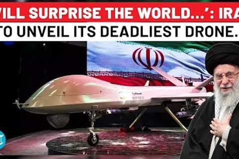 Iran To Unleash This Deadly New Drone On Israel? IRGC Commander Says ‘Will Surprise The World…’