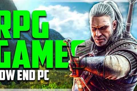 Best 40+ RPG games for low end pc's !