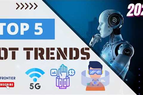 Top 5 IoT Technology Trends in 2024