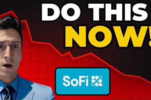 SOFI Warning To Investors Do This NOW