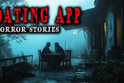 6 True Dating App Horror Stories | True Scary Stories
