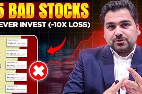 5 Bad Stocks Avoid Investing in Stock Exchange