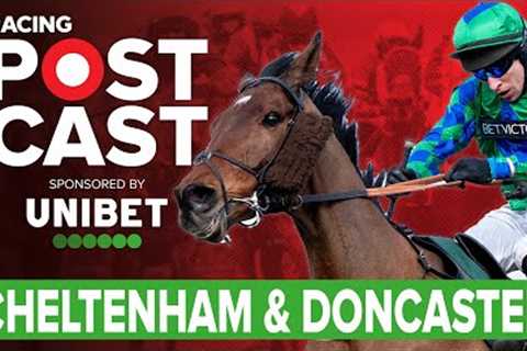 December Gold Cup at Cheltenham | Horse Racing Tips | Racing Postcast | Unibet
