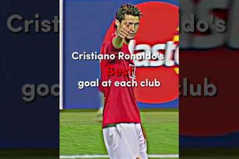 Cristiano Ronaldo's best goal at each club - Part 1#football