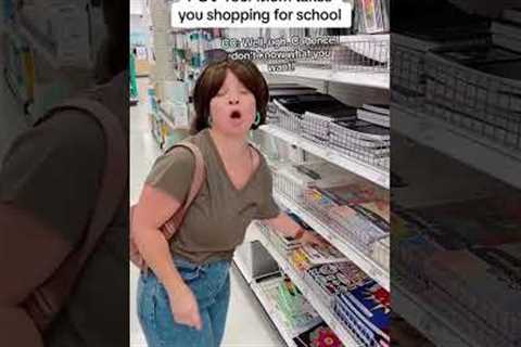 POV Your Mom Takes You Shopping For School