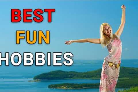 Top 10 Fun hobbies| Best Hobbies in the World