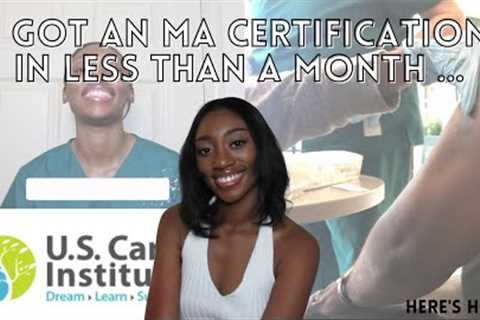 HOW I GOT A MEDICAL ASSISTANT CERTIFICATION IN LESS THAN A MONTH