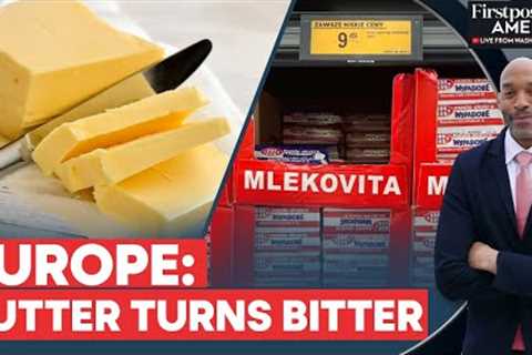 Poland, Slovakia, Germany Face Rising Butter Prices Amid Inflation Crisis | Firstpost America