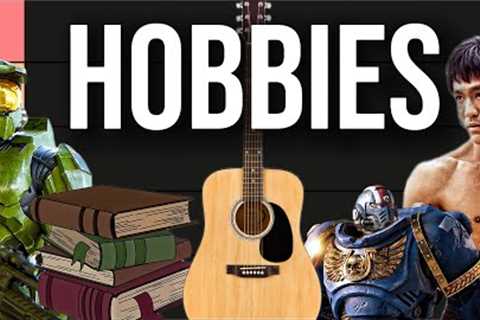 Ranking Your Hobbies (Tier List)