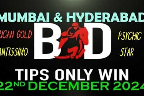MUMBAI RACE TIPS | HYDERABAD RACE TIPS | 22/12/2024 | HORSE RACING TIPS | RACE TIPS |(@TIPSONLYWIN)
