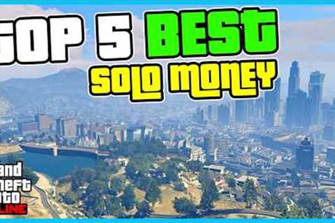 5 BEST WAYS To Make Money SOLO in GTA Online!