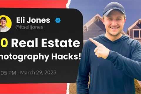 20 Real Estate Photography Hacks To Turn a Beginner into a PRO! [You need this]