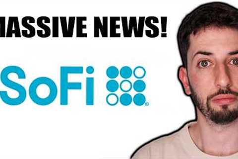Massive News For SoFi Stock Investors!