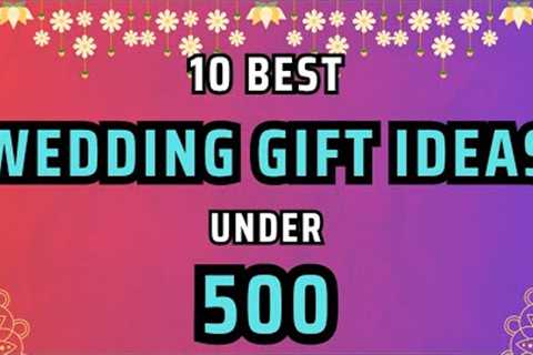 10 Best Wedding Gift Ideas | Marriage Gift Ideas