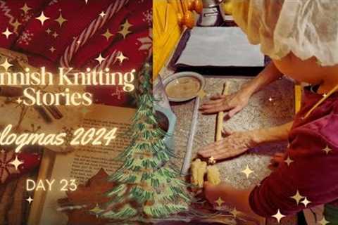 Finnish Knitting Stories - vlogmas 2024 - Day 23