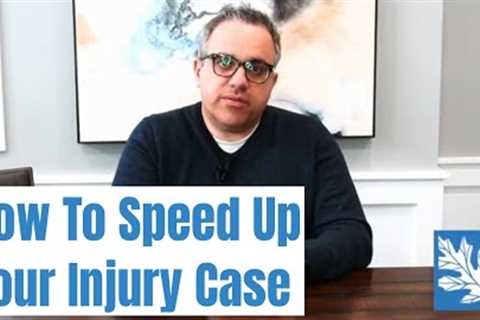 How Can I Speed Up My Personal Injury Settlement?