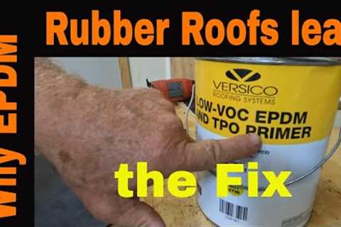 Why EPDM Rubber Roofs Leak and How to REPAIR Rubber Roofs Permanently with Easy Brush on Sealant