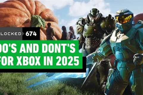 Do's and Don'ts for Xbox in 2025 – Unlocked 674