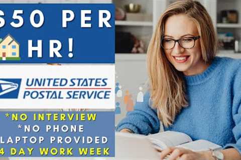 USPS is Hiring Remote! $50 Per Hour | No Interview No Phone Remote Work From Home Jobs 2024