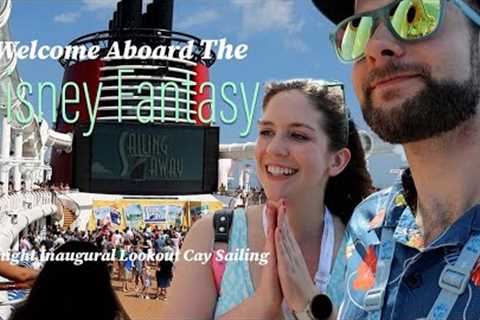 Welcome Aboard The Disney Fantasy | Ep1 | Disney Cruise Line Vlog | Lookout Cay Inaugural Sailing