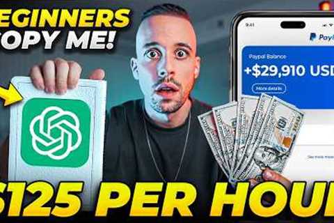 How to Earn $125/Hour with ChatGPT For FREE (Make Money Online 2025)