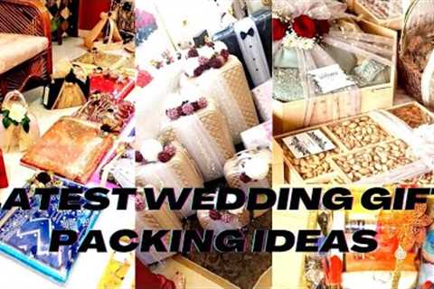Latest Indian wedding gift pack ideas|Latest new style wedding gifts rapping ideas |