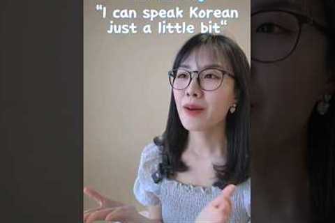 😅I can speak Korean just a little bit  -  #studykorean #koreanlanguage #learnkorean #koreanclass
