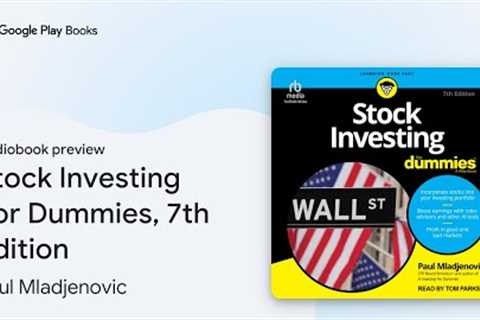 Stock Investing For Dummies, 7th Edition by Paul Mladjenovic · Audiobook preview