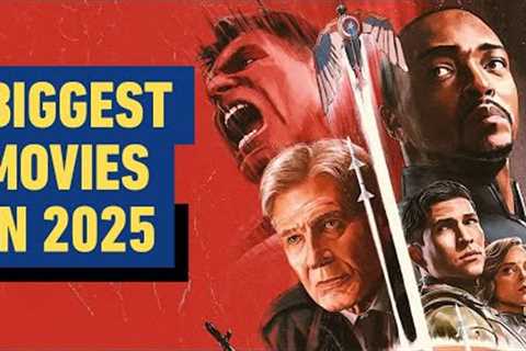 The Biggest Movies Coming in 2025