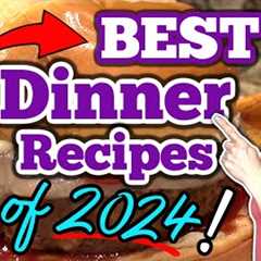 6 ⭐BEST⭐ DINNER RECIPES of 2024! | Easy FAMILY MEAL Ideas everyone will LOVE!