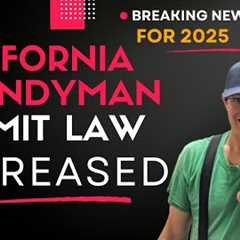 California Handyman Law RAISED for 2025