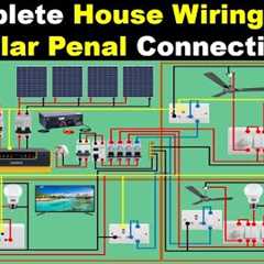 Complete House Wiring with Solar Panel | House wiring with Inverter | Electrical technician