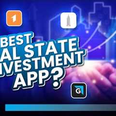 7 Best Real State Investment Apps