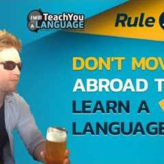 Don't move abroad to learn a new language | TROLL021