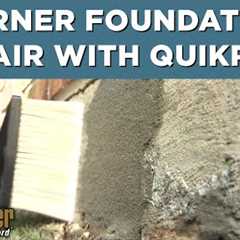 HOW TO FIX A CORNER FOUNDATION USING QUIKRETE