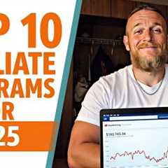 10 HIGHEST PAYING Affiliate Programs 2025 | Make $1000+/Month 💰