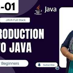 Java Class 01 | Introduction to Java | Tutorial For Beginners