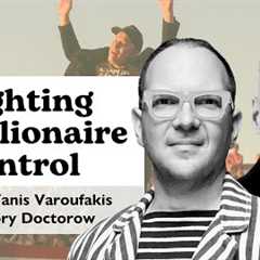 Elon Musk’s Move Into Politics: Yanis Varoufakis and Cory Doctorow on Fighting Billionaire Control