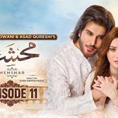 Mehshar Episode 11 - [Eng Sub] - Imran Abbas - Neelam Muneer - 10th January 2025 - HAR PAL GEO