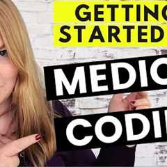 MEDICAL CODING - Where To Start Your Career Journey & How to Become a Medical Coder